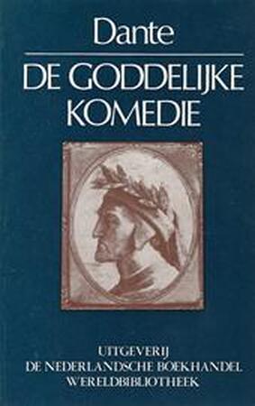 De Goddelijke Komedie - Dante Alighieri De Goddelijke Komedie - Dante Alighieri