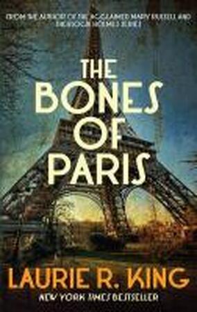 Bones of Paris - Laurie R King Bones of Paris - Laurie R King