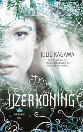De IJzerkoning - Julie Kagawa De IJzerkoning - Julie Kagawa