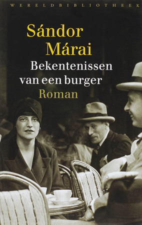 Bekentenissen van een burger - Sandor Marai Bekentenissen van een burger - Sandor Marai