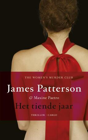 Het tiende jaar - James Patterson, Maxine Paetro Het tiende jaar - James Patterson, Maxine Paetro