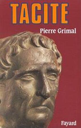 Tacite - Pierre Grimal Tacite - Pierre Grimal