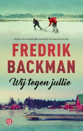 Wij tegen jullie - Fredrik Backman Wij tegen jullie - Fredrik Backman