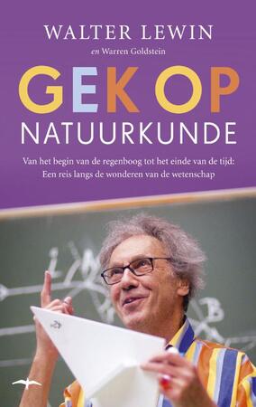 Gek op natuurkunde - Walter Lewin Gek op natuurkunde - Walter Lewin