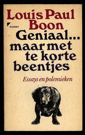 Geniaal ... maar met te korte beentjes - Louis Paul Boon Geniaal ... maar met te korte beentjes - Louis Paul Boon