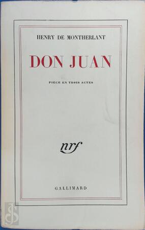 Don Juan - Henry de Montherlant Don Juan - Henry de Montherlant