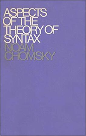 Aspects of the Theory of Syntax - Noam Chomsky Aspects of the Theory of Syntax - Noam Chomsky