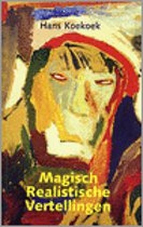 Magisch realistische vertellingen - H. Koekoek Magisch realistische vertellingen - H. Koekoek