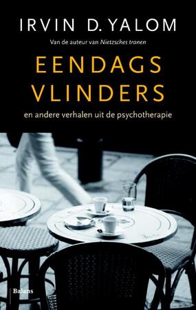 Eendagsvlinders - Irvin D. Yalom Eendagsvlinders - Irvin D. Yalom