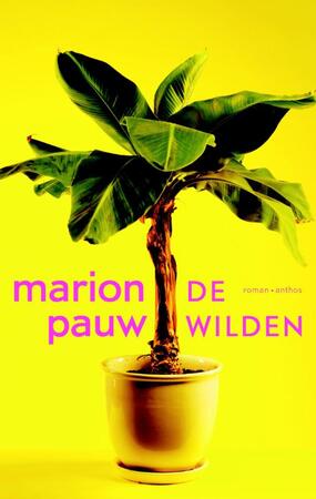 De wilden - Marion Pauw De wilden - Marion Pauw