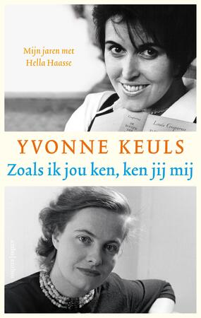 Zoals ik jou ken, ken jij mij - Yvonne Keuls Zoals ik jou ken, ken jij mij - Yvonne Keuls