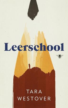 Leerschool - Tara Westover Leerschool - Tara Westover