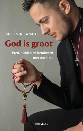 God is groot - Mounir Samuel God is groot - Mounir Samuel