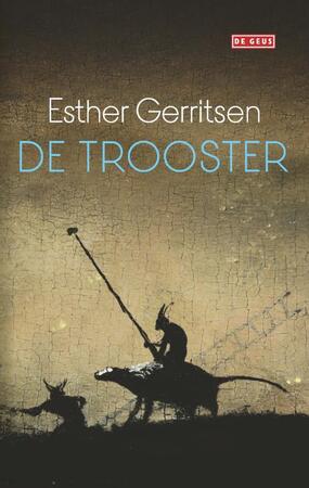 De trooster - Esther Gerritsen De trooster - Esther Gerritsen