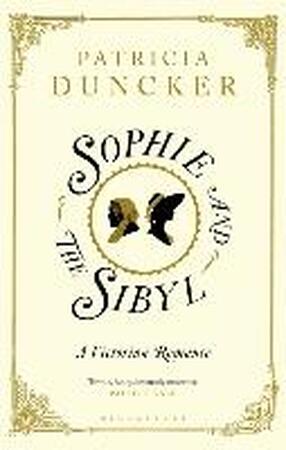 Sophie and the Sibyl - Patricia Duncker Sophie and the Sibyl - Patricia Duncker