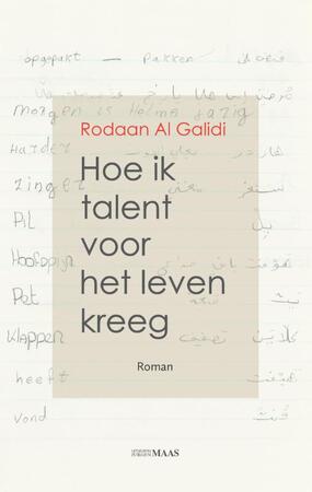 Hoe ik talent voor het leven kreeg - Rodaan Al Galidi Hoe ik talent voor het leven kreeg - Rodaan Al Galidi