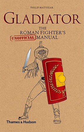 Gladiator - Philip Matyszak Gladiator - Philip Matyszak