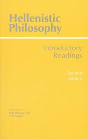Hellenistic Philosophy - Hellenistic Philosophy -