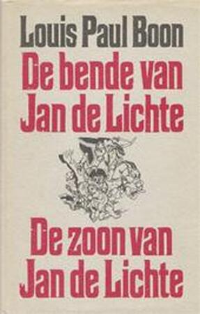 De bende van Jan de Lichte / De zoon van Jan de Lichte - Louis Paul Boon De bende van Jan de Lichte / De zoon van Jan de Lichte - Louis Paul Boon