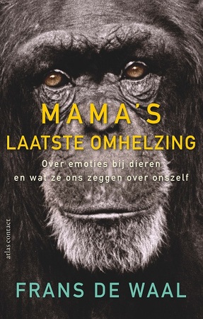 Mama's laatste knuffel - Frans de Waal Mama's laatste knuffel - Frans de Waal