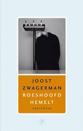 Roeshoofd hemelt - Joost Zwagerman Roeshoofd hemelt - Joost Zwagerman