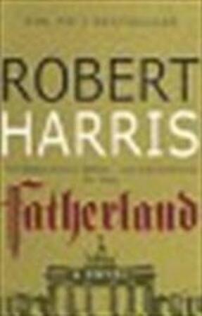 Fatherland - Robert Harris Fatherland - Robert Harris