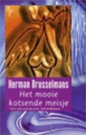 Het mooie kotsende meisje - Herman Brusselmans Het mooie kotsende meisje - Herman Brusselmans
