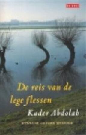 De reis van de lege flessen - Kader Abdolah De reis van de lege flessen - Kader Abdolah