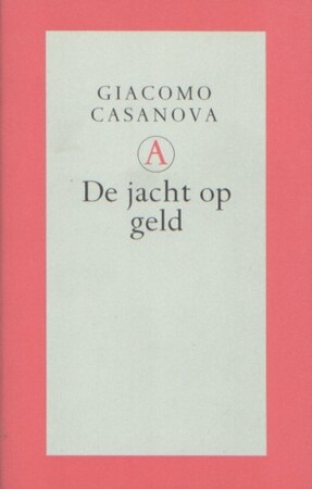 De jacht op geld - Giacomo Casanova, Theo Kars De jacht op geld - Giacomo Casanova, Theo Kars