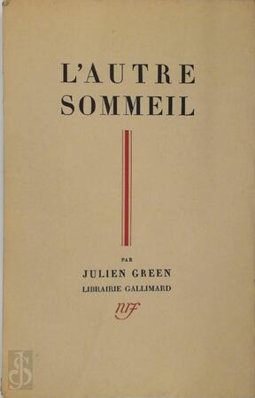 l'Autre Sommeil - Julien Green l'Autre Sommeil - Julien Green