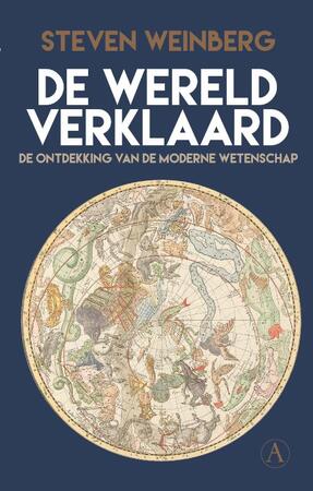 De wereld verklaard - Steven Weinberg De wereld verklaard - Steven Weinberg