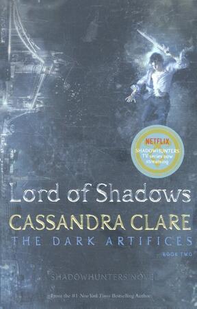 Lord of Shadows - Cassandra Clare Lord of Shadows - Cassandra Clare