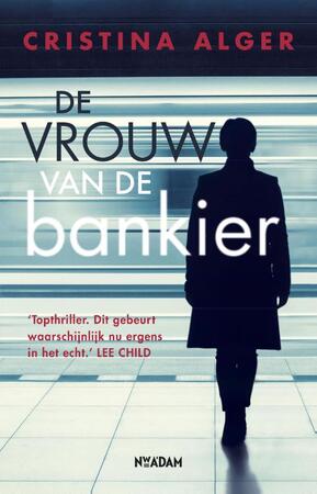 De vrouw van de bankier - Cristina Alger De vrouw van de bankier - Cristina Alger