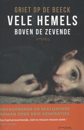 Vele hemels boven de zevende - Griet op de Beeck Vele hemels boven de zevende - Griet op de Beeck