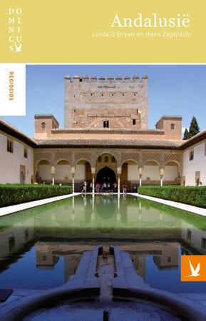 Dominicus regiogids : Andalusie - Linda O'bryan, Hans Zaglitsch Dominicus regiogids : Andalusie - Linda O'bryan, Hans Zaglitsch