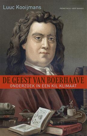 De geest van Boerhaave - Luuc Kooijmans De geest van Boerhaave - Luuc Kooijmans