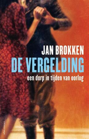 De vergelding - Jan Brokken De vergelding - Jan Brokken