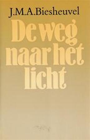 De weg naar het licht en andere verhalen - J.M.A. Biesheuvel De weg naar het licht en andere verhalen - J.M.A. Biesheuvel