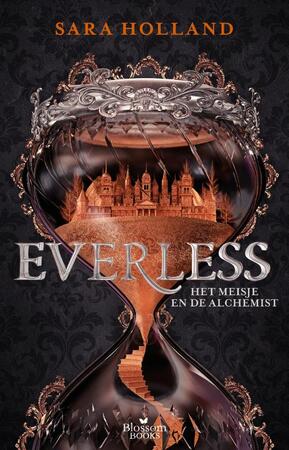 Everless. Het meisje en de alchemist - Sara Holland Everless. Het meisje en de alchemist - Sara Holland