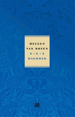 Sexdagboek - Heleen van Royen Sexdagboek - Heleen van Royen