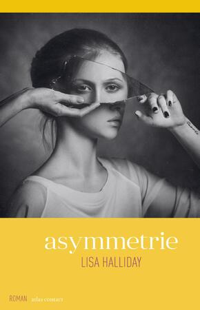 Asymmetrie - Lisa Halliday Asymmetrie - Lisa Halliday