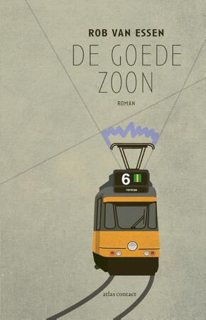 De goede zoon - Rob van Essen De goede zoon - Rob van Essen
