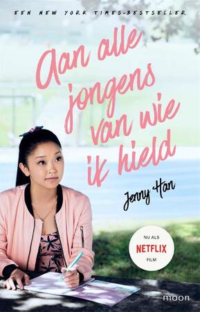 Aan alle jongens van wie ik hield - Jenny Han Aan alle jongens van wie ik hield - Jenny Han