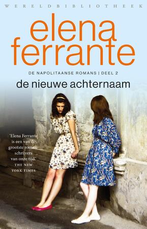 De nieuwe achternaam - Elena Ferrante De nieuwe achternaam - Elena Ferrante