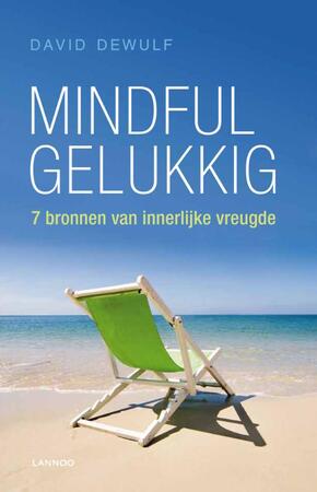 Mindful gelukkig - David Dewulf Mindful gelukkig - David Dewulf
