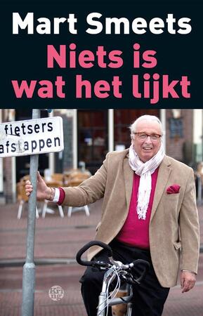 Niets is wat het lijkt - Mart Smeets Niets is wat het lijkt - Mart Smeets