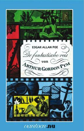 De fantastische reis van Arthur Gordon Pym - Edgar Allan Poe De fantastische reis van Arthur Gordon Pym - Edgar Allan Poe