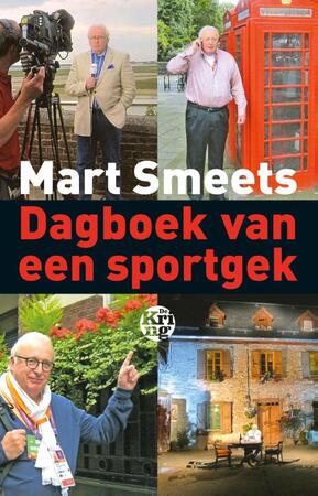 Dagboek van een sportgek - Mart Smeets Dagboek van een sportgek - Mart Smeets