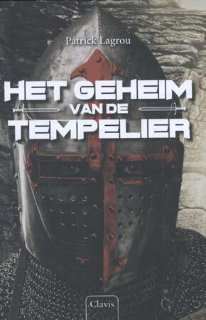 Het geheim van de tempelier - Patrick Lagrou Het geheim van de tempelier - Patrick Lagrou