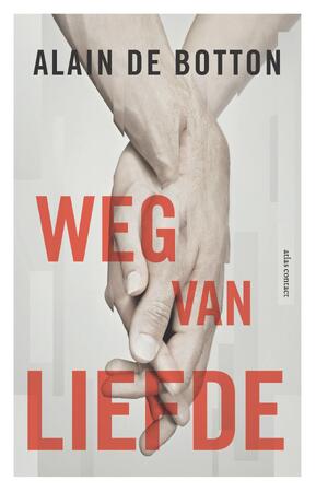 Weg van liefde - Alain de Botton Weg van liefde - Alain de Botton